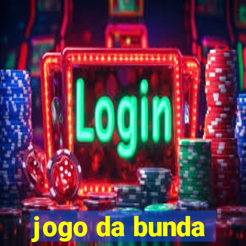 jogo da bunda